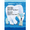 Polar Bear, Polar Bear, What Do You Hear? / Oso Polar, Oso Polar, ?Qué Es Ese Ruido? (Bilingual Board Book - English / Spanish)