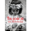 Tradície na Slovensku - Zora Mintalová-Zubercová