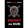 Defekt na duši - Boris Kukis Kukaň