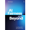 AI Fairness and Beyond: Law Regulation and Technology - Chris Reed