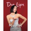 Mwah - Dua Lipa (Pevná)