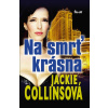 Na smrť krásna - Jackie Collinsová