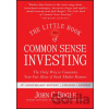 The Little Book of Common Sense Investing - John C. Bogle