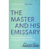 The Master and His Emissary - Iain McGilchrist
