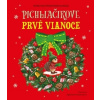 Pichliačikove prvé Vianoce - Katarzyna Pruszkowska Sokalla