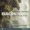 CANTATAS BWV 7, 30, 167 'ST. JOHN THE BAPTIST' - LEBLANC/TAYLOR/DANIELS/MONTREAL BAROQUE (SACD)