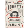 Novels, Tales, Journeys - The Complete Prose of Alexander Pushkin