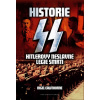 Historie SS - Hitlerovy neslavné legie smrti - Nigel Cawthorne