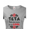Dámské tričko Teta - něco jako mamka, ale více COOL, Barva Tmavý melír, Velikost M Bezvatriko.cz 0253 - DTF/DTG