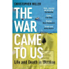 The War Came To Us : Lif…