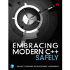 Embracing Modern C++ Safely