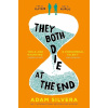 They Both Die at the End - Adam Silvera