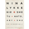Nie sme tu nato, aby sme sa zabávali