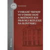 Vybrané trendy vo výbere daní a možnosti ich právnej reflexie na Slovensku - Matej Kačaljak