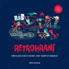 Retrohraní - Přes 200 her z doby, kdy nebyly mobily - Kavková Alice