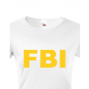 Dámské tričko - FBI, Barva Bílá, Velikost L Bezvatriko.cz 208082