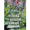 Zelenina v okrasné zahradě - Heidi Lorey