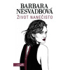 Život nanečisto - Barbara Nesvadbová