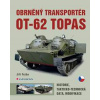 Obrněný transportér OT-62 TOPAS - Histor - Frýba Jiří