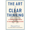 The Art of Clear Thinking