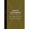 Rámce války: Za které životy netruchlíme? - Judith Butler