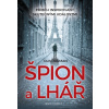 Špión a lhář - Příběh na základě skutečn - Olin Jurman