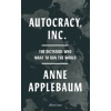 Autocracy, Inc - Anne Applebaum, Penguin Books Ltd