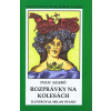 ROZPRAVKY NA KOLESACH