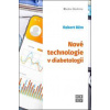 Nové technologie v diabetologii - Robert Bém