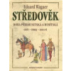 Středověk - Miroslav Mudra, Eduard Wagner