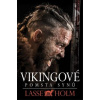 Vikingové Pomsta synů (První část románové trilogie) - Lasse Holm