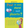 Proč se mám starat o naši planetu? - Susan Meredith