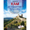 Kam po západnom Slovensku - Podzimková Andrea