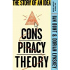 Conspiracy Theory - Ian Dunt, Dorian Lynskey, Weidenfeld & Nicolson
