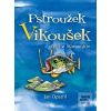 Pstroužek Vikoušek utíká… (Jan Opatřil)