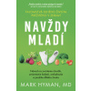 Navždy mladí - Mark Hyman
