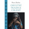 Okultní tradice Cikánů - Derlon Pierre