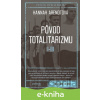 E-kniha Pôvod totalitarizmu I - III - Hannah Arendt