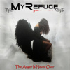 My Refuge - Anger Is Never Over [CD]
