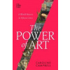 The Power of Art - Caroline Campbell, Little, Brown Book Group