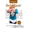 Jací jsou? Belgičané