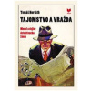 Tajomstvo a vražda. Model a dejiny detektívneho žánru - Tomáš Horváth