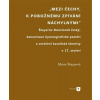 Mezi Čechy, k pobožnému zpívání náchylnými - Marie Škarpová
