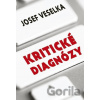 Kritické diagnózy - Josef Veselka