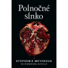 Meyerová Stephenie Polnočné slnko