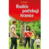Rodiče potřebují hranice (Uli Hauser)