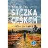 Stezka Českem První oficiální přechod po hranicích republiky - Úbl Martin