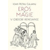 Erós a magie v období renesance