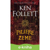 E-kniha Piliere zeme - Ken Follett