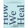 How We Heal - Alexandra Elle